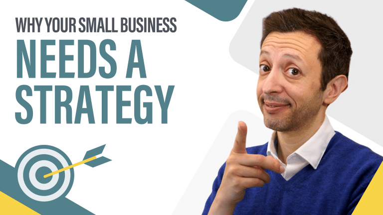 Why Your Small Business Needs A Strategy